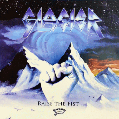 Glacier : Raise the Fist